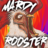 Mardy Rooster