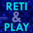 Reti & Play